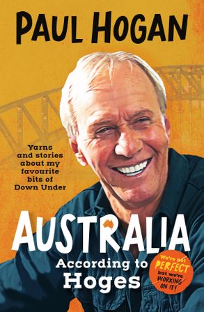 Book cover of Paul Hogan's Australia According to Hoges.