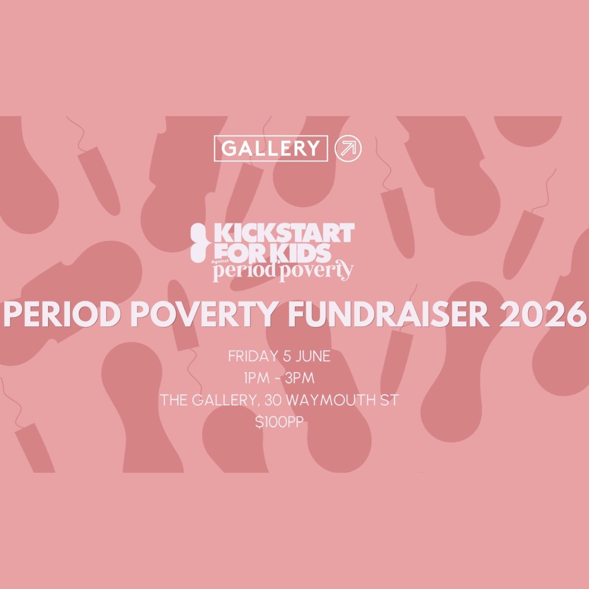 poster for KickStart for Kids period poverty fundraiser.